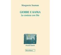 Giobbe e Kafka. La contesa con Dio