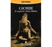 Giobbe. Il segreto della Bibbia