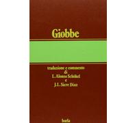 Luis Alonso Schökel, José Luis Sicre Díaz – Giobbe – Commenti biblici – Brossura (1985) – Borla