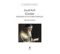 Giobbe. Romanzo di un uomo semplice. Ediz. integrale