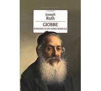 Giobbe. Romanzo di un uomo semplice. Ediz. integrale