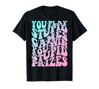 Gioca a Stupid Games Vinci Premi Stupidi - Divertente Sarcastico Maglietta