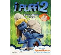 Gioca, attacca e colora. I puffi 2. Ediz. illustrata