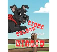 Gioca colora ed impara con Biagio