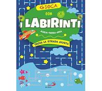 Gioca con i labirinti. Acqua, terra, aria. Trova la strada giusta