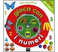 Gioca con i numeri. Ediz. illustrata. Con CD-ROM