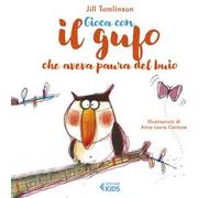 Gioca con il gufo che aveva paura del buio