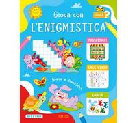 Gioca con l'enigmistica 5-7 anni
