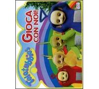 Gioca con noi! Teletubbies. Ediz. illustrata