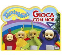 Gioca con noi! Teletubbies. Ediz. illustrata