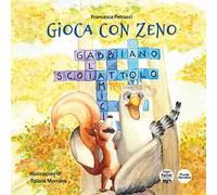 Gioca con Zeno. Ediz. a colori