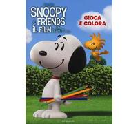Gioca e colora. Snoopy & Friends. Ediz. illustrata