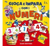 Gioca e impara con i numeri. Ediz. a colori