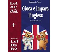 Gioca e impara l'inglese - Lo spazio: Impara l'inglese con Wordfind/Cercaparole a tema animali, guida alla pronuncia IPA e oltre 300 parole. 25 unità progressive per tutte le età | Livelli B1-B2