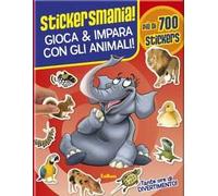 Gioca & impara con gli animali! Stickersmania. Ediz. illustrata