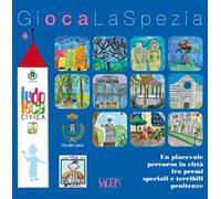 Gioca La Spezia. Un piacevole percorso in città fra premi speciali e temibili penitenze. Con gadget