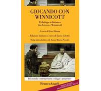 Giocando con Winnicott. Il dialogo a distanza tra Green e Winnicott