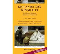 Giocando con Winnicott. Il dialogo a distanza tra Green e Winnicott