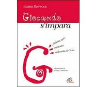 Giocando s'impara. Attività, quiz, curiosità sulla vita di Gesù