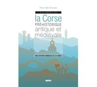 Giocanti,Pierre Saly - Dialogues de la corse préhistorique antique et médiévale: