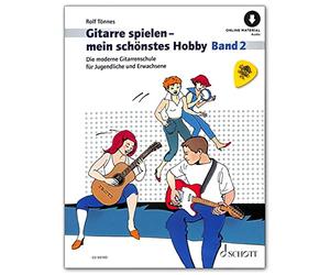 Giocare a chitarra il mio hobby più bello 2 - edizione con file audio online - La moderna scuola di chitarra per ragazzi e adulti con numerosi pezzi popolari (suonare la chitarra il mio hobby più