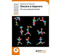 Giocare a imparare. Per una scuola di-vertente