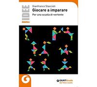 Giocare a imparare. Per una scuola di-vertente