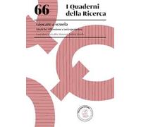 Giocare a scuola. Qualche riflessione e un'esperienza