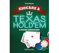 Giocare a Texas Hold'em e poker americano