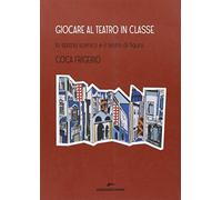 Giocare al teatro in classe. Lo spazio scenico e il teatro di figura