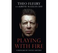 Giocare con il fuoco - NUOVO Theo Fleury, Ki 2011