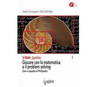 Giocare con la matematica e il problem solving. Gare a squadre di PhiQuadro