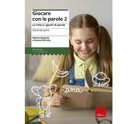 Giocare con le parole. Le rime e i giochi di parole. Vol. 2 - 201