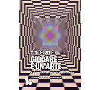 Giocare è un'arte. Il gioco come tecnologia trasformativa