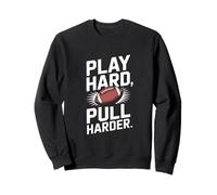 Giocare Hard Pull Harder Rugby Calcio Sport Felpa