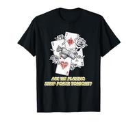 Giocare il giocatore di poker degli amici del gioco con le carte di stasera Maglietta
