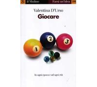 Giocare. In ogni epoca e per ogni età