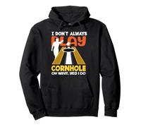 Giocatore Cornhole Non Gioco Sempre Cornhole Felpa con Cappuccio