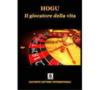 GIOCATORE DELLA VITA (IL) - Hogu the Power - 2024 - Cavinato