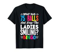 Giocatore di Bingo 75 Palline Mantenere le signore sorridenti Maglietta