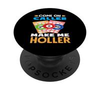 Giocatore di bingo Come On Caller Make Me Holler PopSockets PopGrip Adesivo