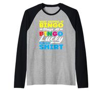 Giocatore di Bingo Lucky What Happens Rimane Maglia con Maniche Raglan