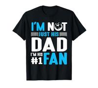 Giocatore di Calcio I'm Not Just His Dad I'm His Number One Fan Maglietta