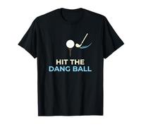 Giocatore di Golf Divertente Hit The Dang Ball Maglietta