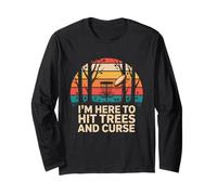 Giocatore di Golf retrò I'm Here to Hit Trees And Curse Maglia a Manica