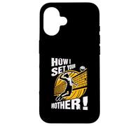 Giocatore di pallavolo Come ho impostato tua madre umorismo dire sport Custodia per iPhone 16