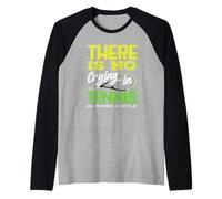 Giocatore di Tennis Non c'è pianto nel Tennis Maglia con Maniche Raglan