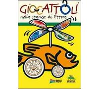 Giocattoli. Nella stanza di Ettore