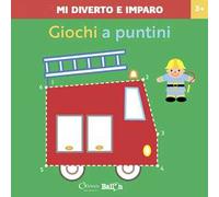 Giochi a puntini. Mi diverto e imparo. Ediz. a colori