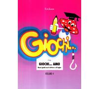 Giochi... amo. Nuovi giochi con le lettere e di logica (Vol. 4)